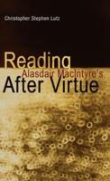 Reading Alasdair MacIntyre's After Virtue