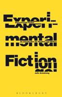 Experimental Fiction: An Introduction for Readers and Writers
