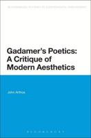 Gadamer's Poetics: A Critique of Modern Aesthetics
