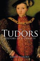 The Tudors: The History of a Dynasty