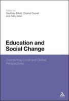 Education and Social Change: Connecting Local and Global Perspectives