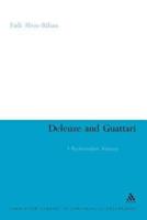 Deleuze and Guattari: A Psychoanalytic Itinerary