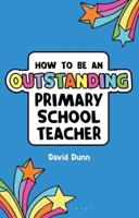 How to Be an Outstanding Primary School Teacher