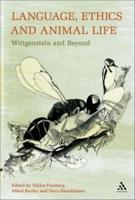 Language, Ethics and Animal Life: Wittgenstein and Beyond