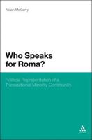 Who Speaks for Roma?: Political Representation of a Transnational Minority Community