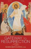 Gateway to Resurrection