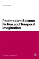 Postmodern Science Fiction and Temporal Imagination