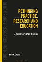 Rethinking Practice, Research and Education