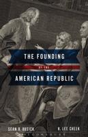 The Founding of the American Republic