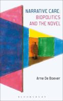 Narrative Care: Biopolitics and the Novel