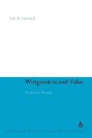 Wittgenstein and Value: The Quest for Meaning
