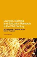 Learning, Teaching and Education Research in the 21st Century: An Evolutionary Analysis of the Role of Teachers