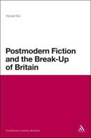 Postmodern Fiction and the Break-Up of Britain