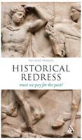 Historical Redress: Must We Pay for the Past?