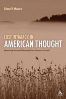 Lost Intimacy in American Thought