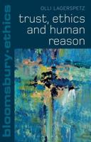 Trust, Ethics and Human Reason