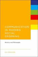 Communication in Modern Social Ordering: History and Philosophy