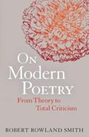 On Modern Poetry: From Theory to Total Criticism