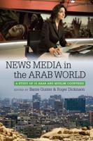 News Media in the Arab World A Study of 10 Arab and Muslim Countries