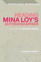 The Reading Mina Loy's Autobiographies: Myth of the Modern Woman