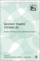 Second Temple Studies III: Studies in Politics, Class and Material Culture