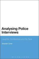 Analysing Police Interviews: Laughter, Confessions and the Tape