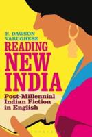 Reading New India: Post-Millennial Indian Fiction in English