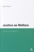 Justice as Welfare: Equity and Solidarity