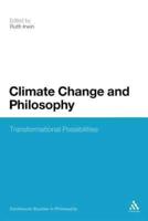Climate Change and Philosophy: Transformational Possibilities
