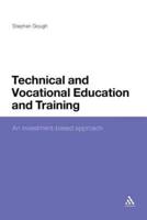 Technical and Vocational Education and Training: An Investment-Based Approach