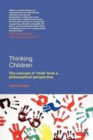 Thinking Children: The Concept of 'Child' from a Philosophical Perspective