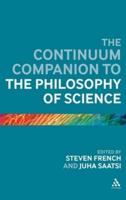The Continuum Companion to the Philosophy of Science