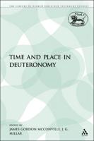 Time and Place in Deuteronomy