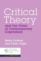 Critical Theory and the Crisis of Contemporary Capitalism: Collapse Without Salvation