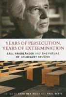 Years of Persecution, Years of Extermination