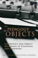 The Pedagogy of Objects