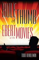 Rule of Thumb: Ebert at the Movies