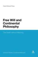 Free Will and Continental Philosophy: The Death Without Meaning