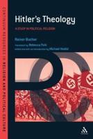 Hitler's Theology: A Study in Political Religion
