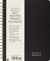 2022 Dot Matrix Weekly Planner (16-Month Calendar)