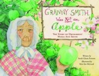 Granny Smith Was Not an Apple