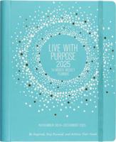 2025 Live With Purpose Planner (16 Months, Sept 2024 to Dec 2025) (Weekly Goal Planner)