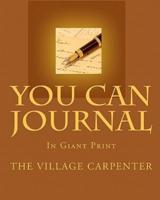 You Can Journal in Giant Print