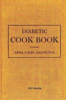 Diabetic Cookbook - 1912 Reprint