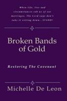 Broken Bands of Gold