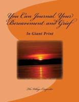 You Can Journal Your Bereavement and Grief