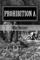 Prohibition A