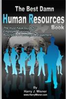 The Best Damn Human Resources Book - Black & White Edition