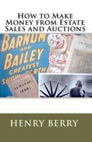 How to Make Money from Estate Sales and Auctions