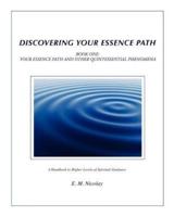 Discovering Your Essence Path Book One